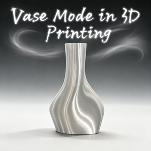What Is Vase Mode